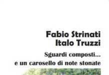 “Sguardi composti… e un carosello di note stonate”